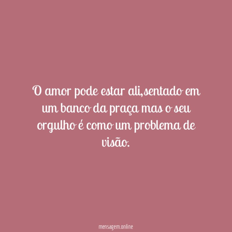O amor pode estar ali