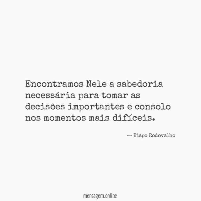 Encontramos Nele a sabedoria necessária para tomar as