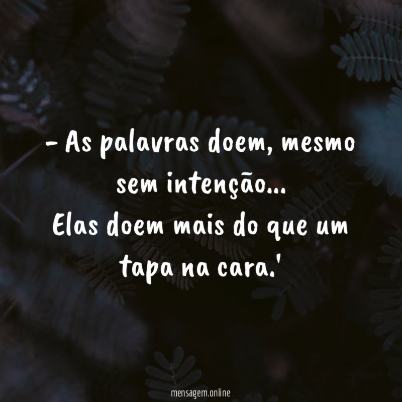 As palavras doem