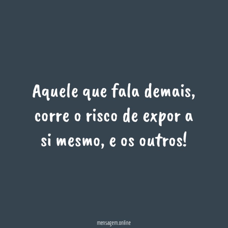 Aquele que fala demais