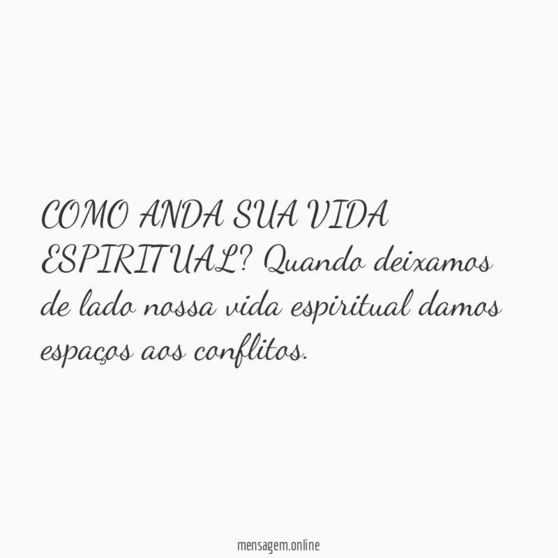 COMO ANDA SUA VIDA ESPIRITUAL