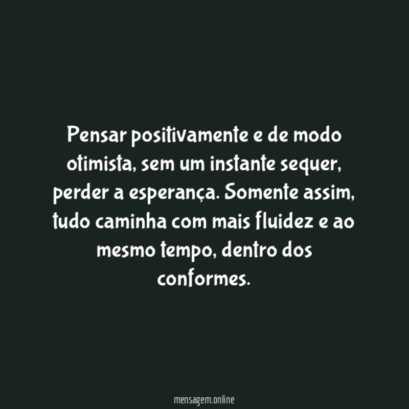 Pensar positivamente e de modo otimista