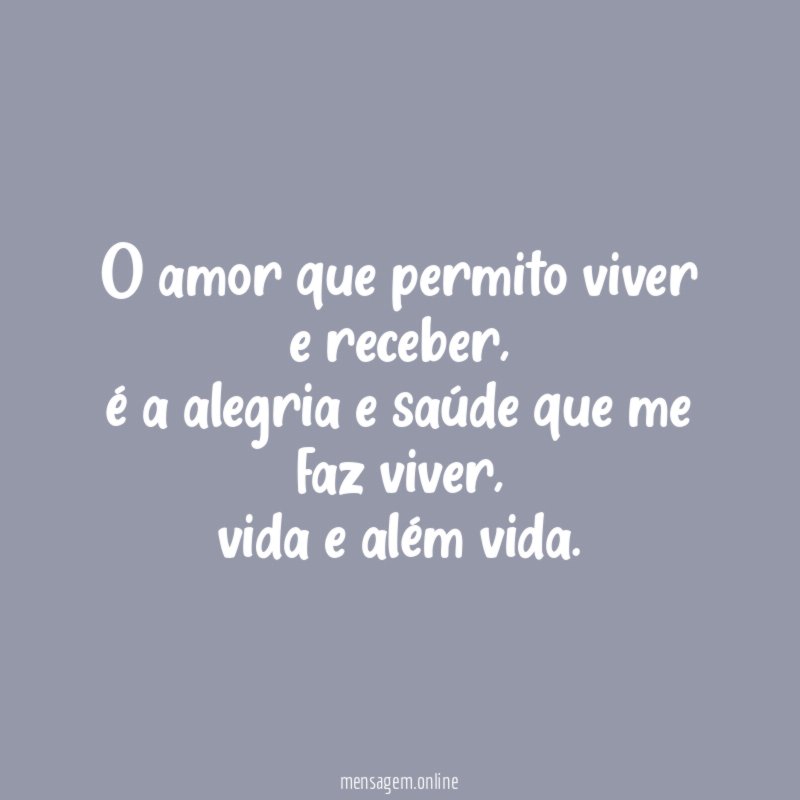O amor que permito viver e receber