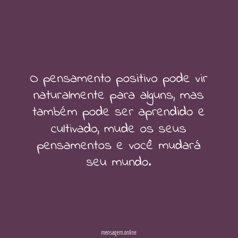 O pensamento positivo pode vir naturalmente para alguns