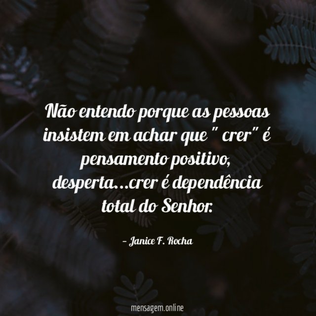 Não entendo porque as pessoas insistem em achar
