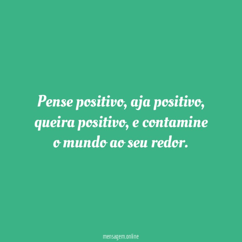 Pense positivo