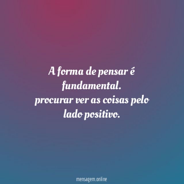 a forma de pensar é fundamental