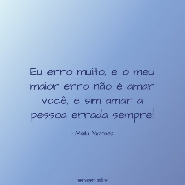 Eu erro muito