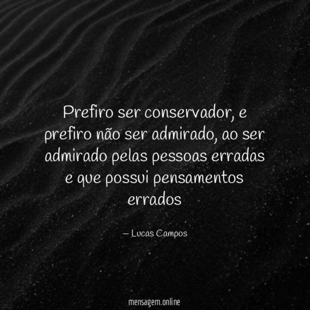 Prefiro ser conservador