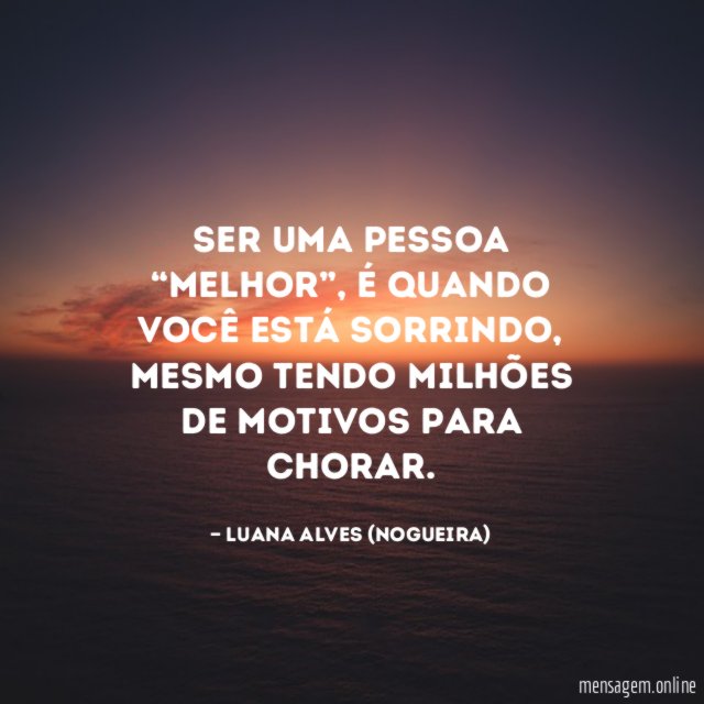 Ser uma pessoa “melhor”