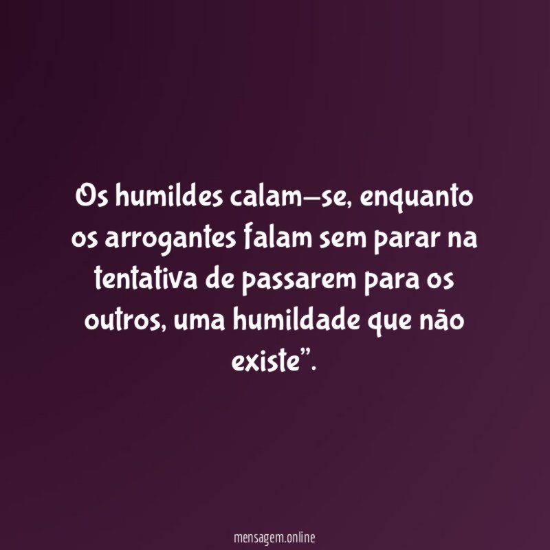 Os humildes calam-se