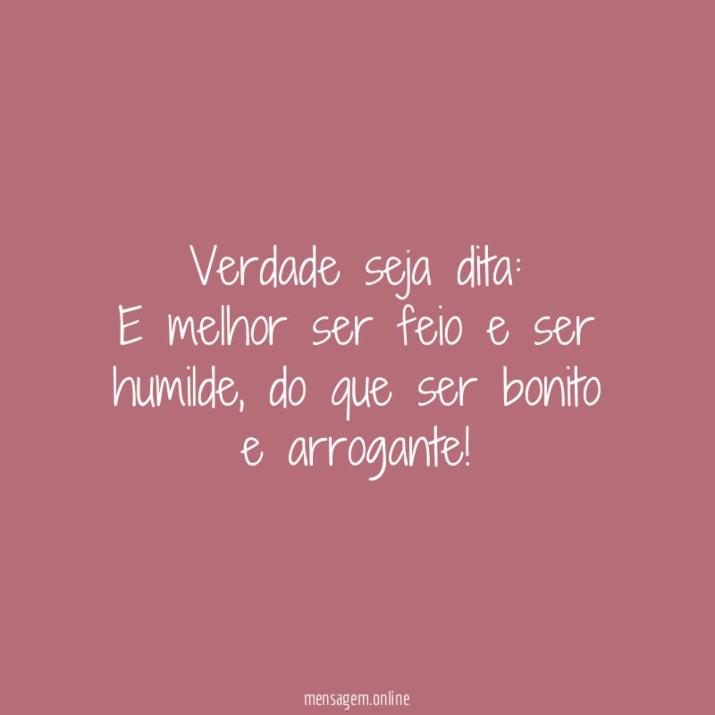 Verdade seja dita: