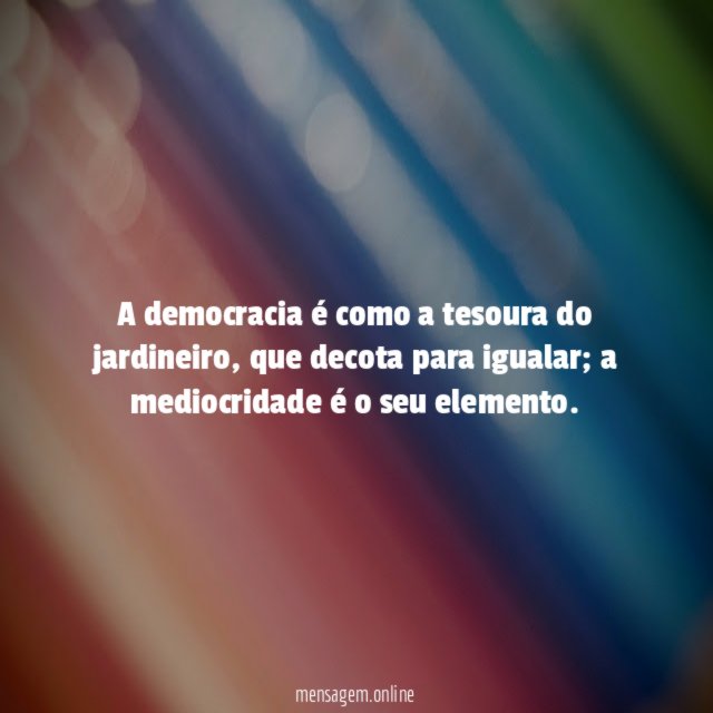A democracia é como a tesoura do jardineiro