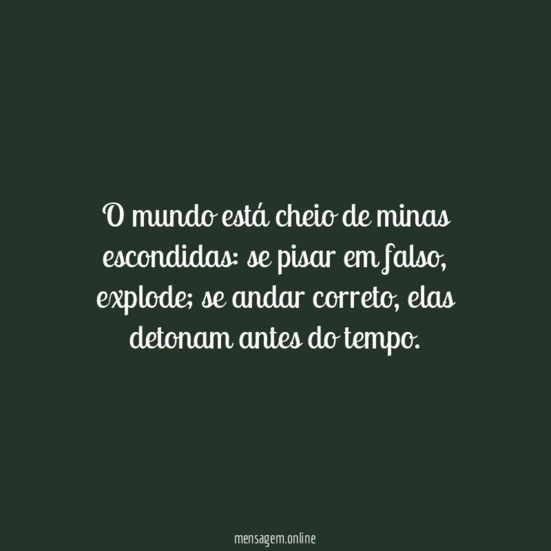 O mundo está cheio de minas escondidas