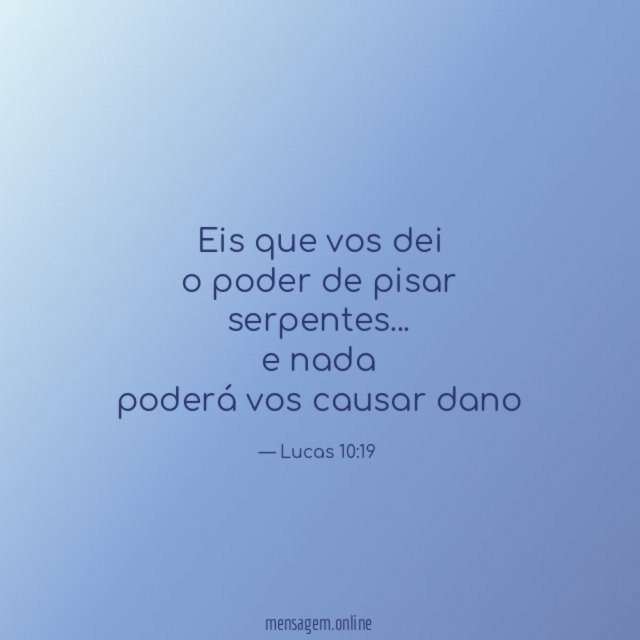 Eis que vos dei o poder de pisar serpentes