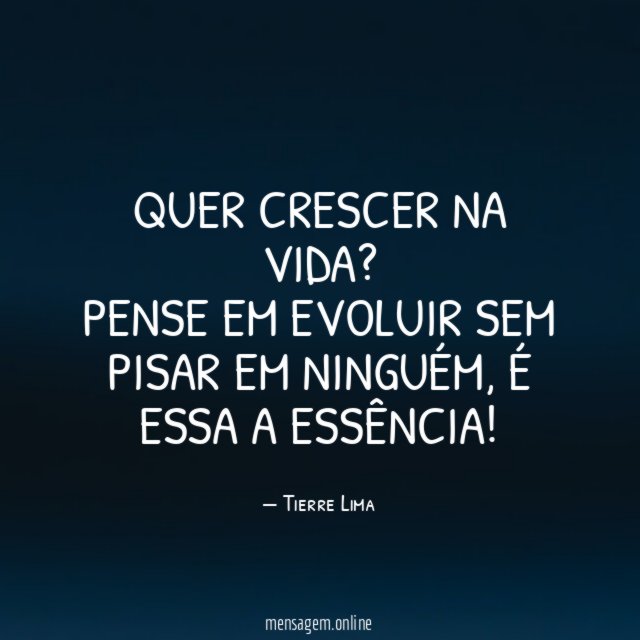 Quer crescer na vida