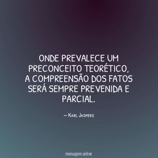 Onde prevalece um preconceito teorético
