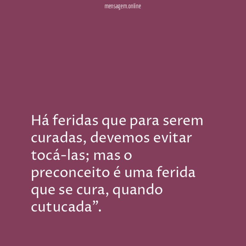 Há feridas que para serem curadas