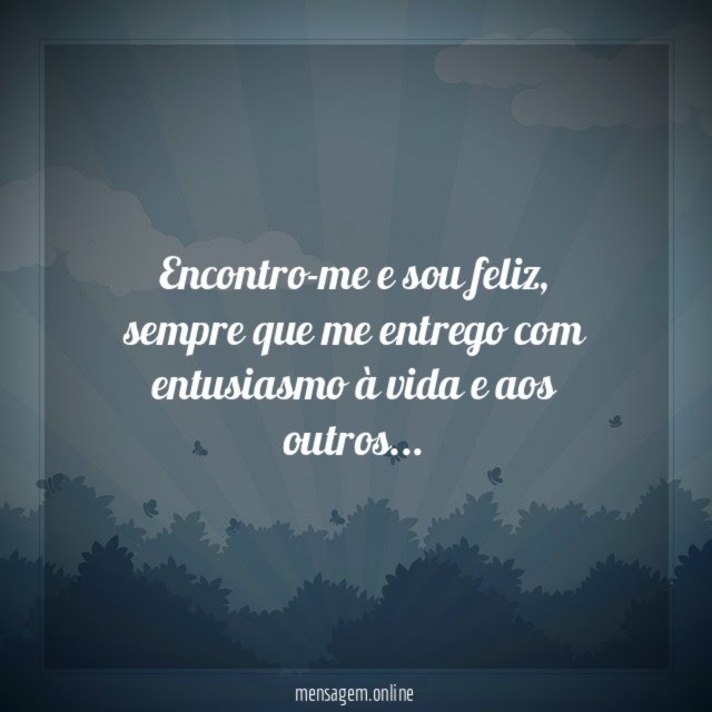 Encontro-me e sou feliz