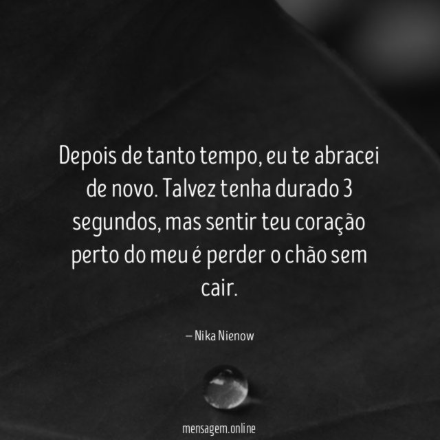Depois de tanto tempo