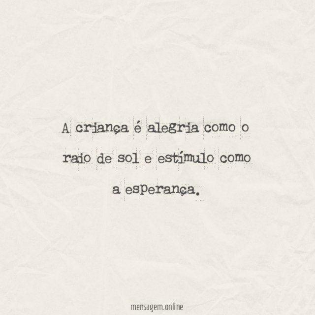 A criança é alegria como o raio de