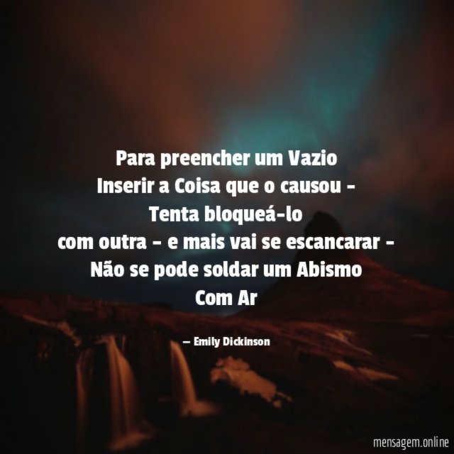 Para preencher um Vazio Inserir a Coisa que
