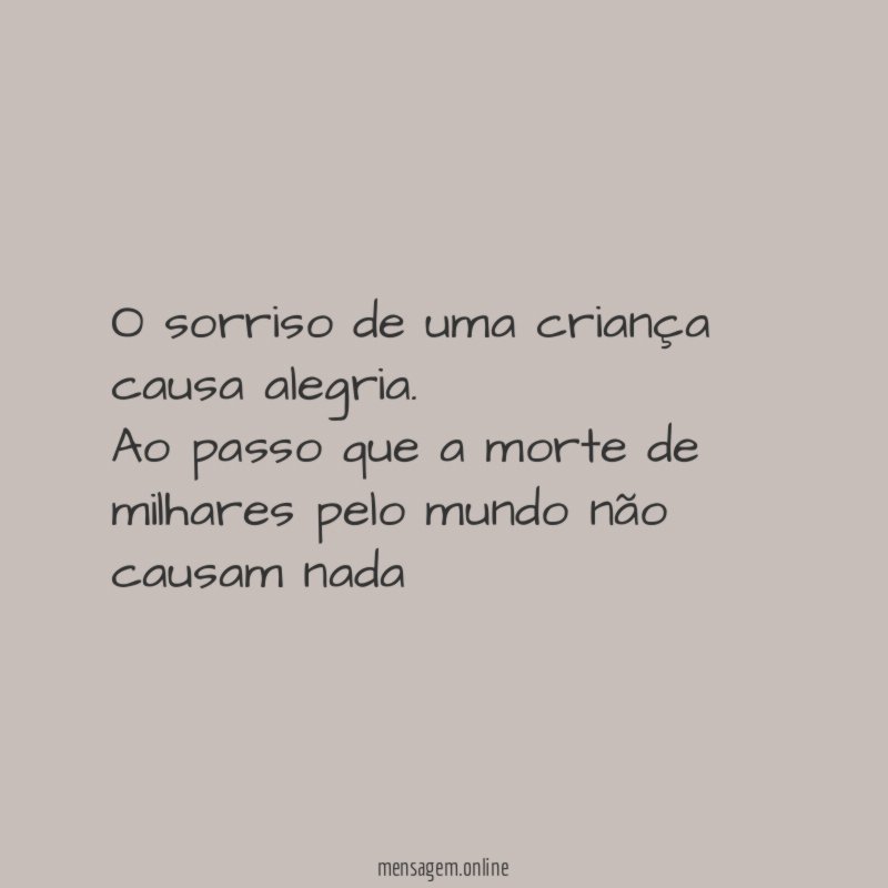 O sorriso de uma criança causa alegria