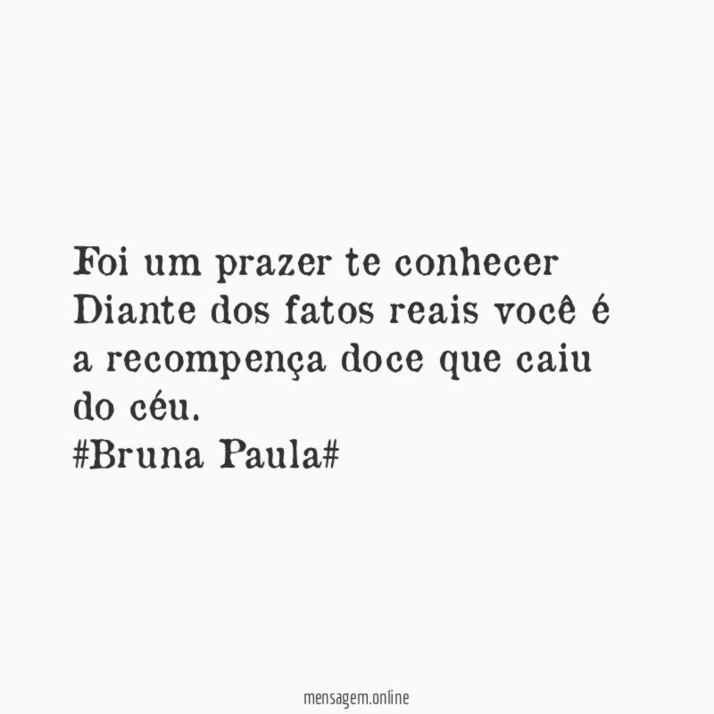 Foi um prazer te conhecer Diante dos fatos reais