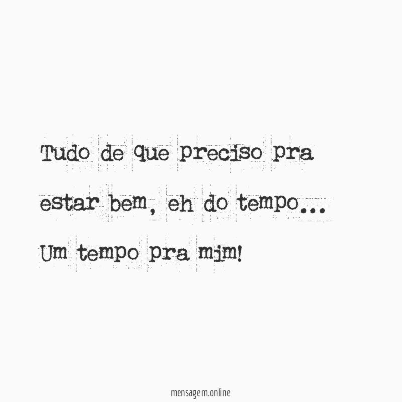 Tudo de que preciso pra estar bem