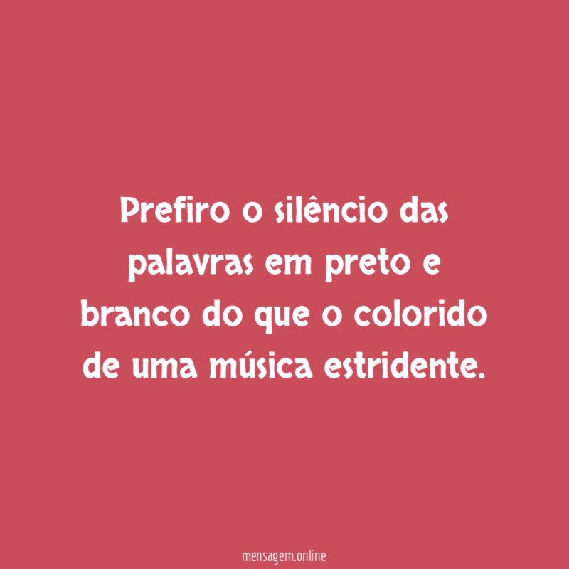 Prefiro o silêncio das palavras em preto