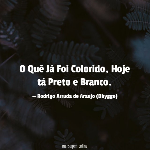 O Quê Já Foi Colorido