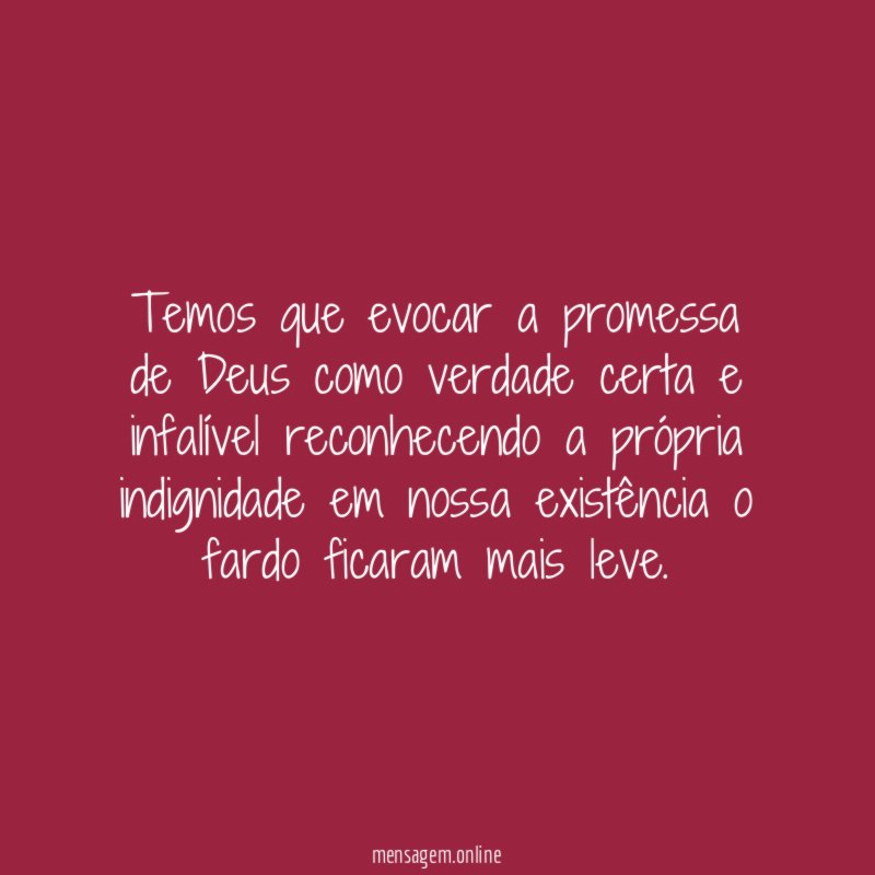 Temos que evocar a promessa de Deus como