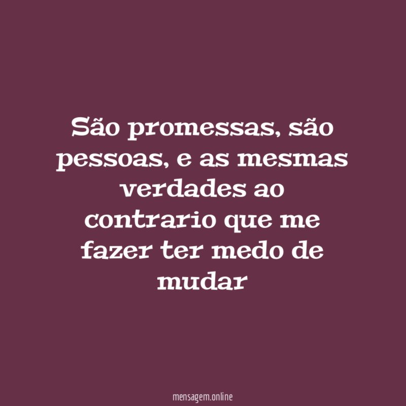 São promessas
