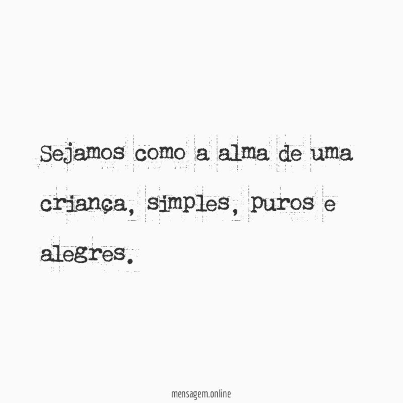 Sejamos como a alma de uma criança