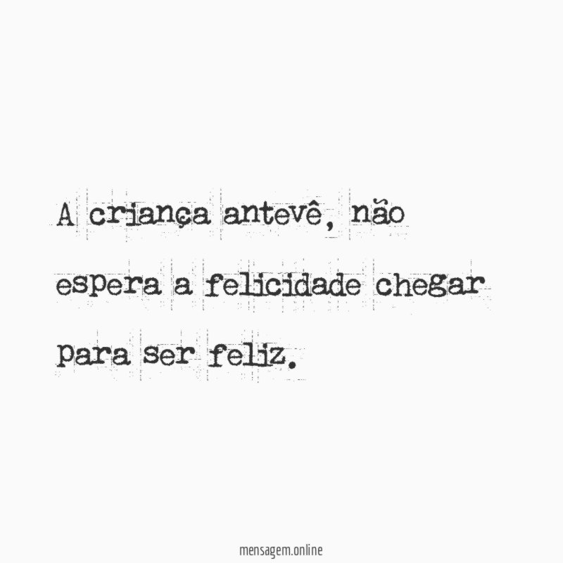 A criança antevê