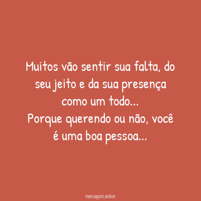 Muitos vão sentir sua falta