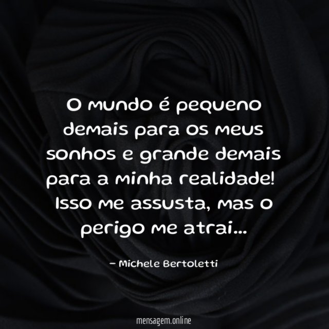 O mundo é pequeno demais para os meus