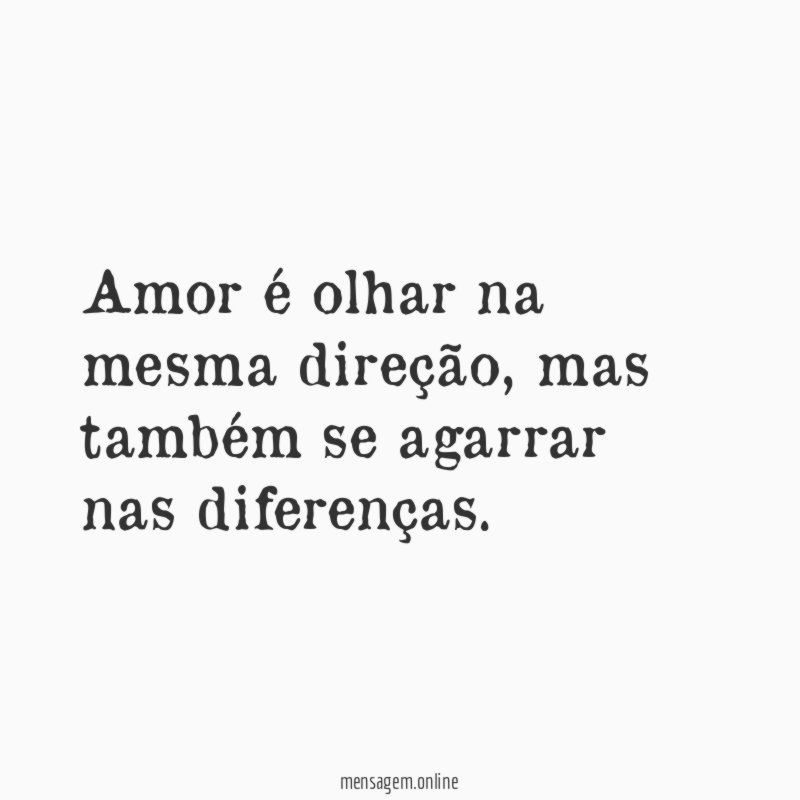 Amor é olhar na mesma direção