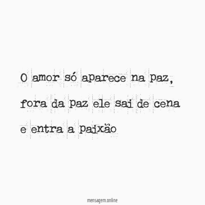 O amor só aparece na paz