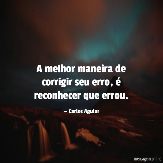 A melhor maneira de corrigir seu erro