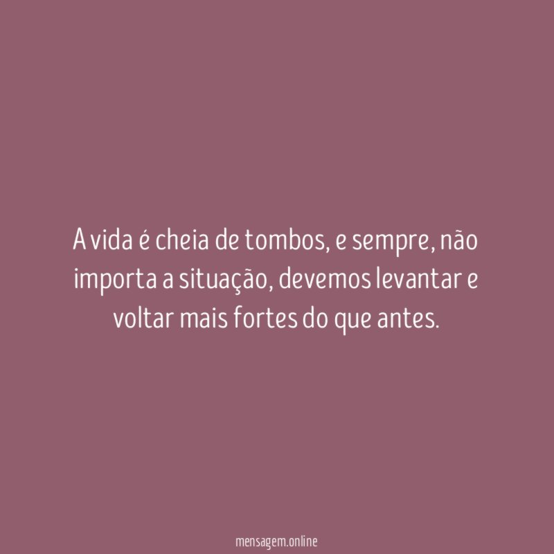A vida é cheia de tombos