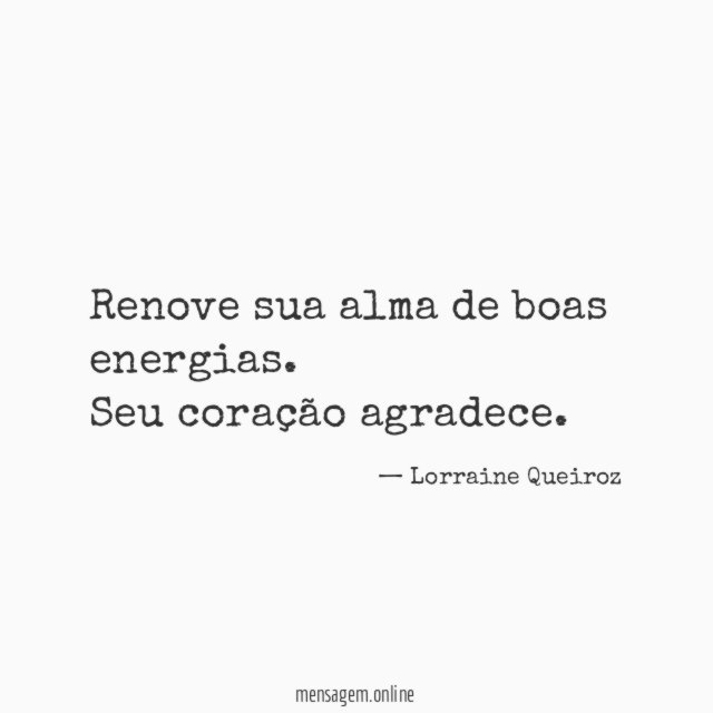 Renove sua alma de boas energias