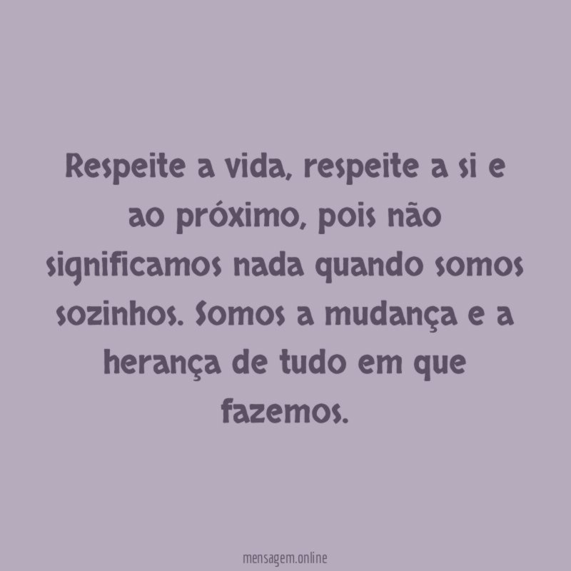 Respeite a vida