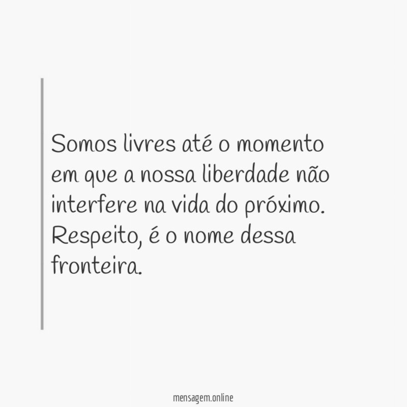 Somos livres até o momento em que a