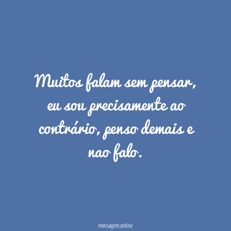 Muitos falam sem pensar