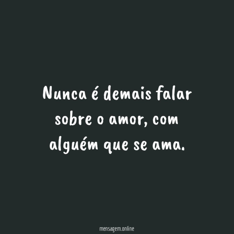 Nunca é demais falar sobre o amor