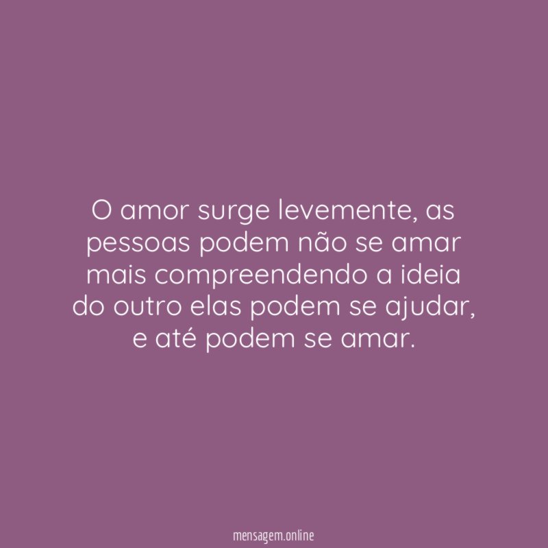 O amor surge levemente