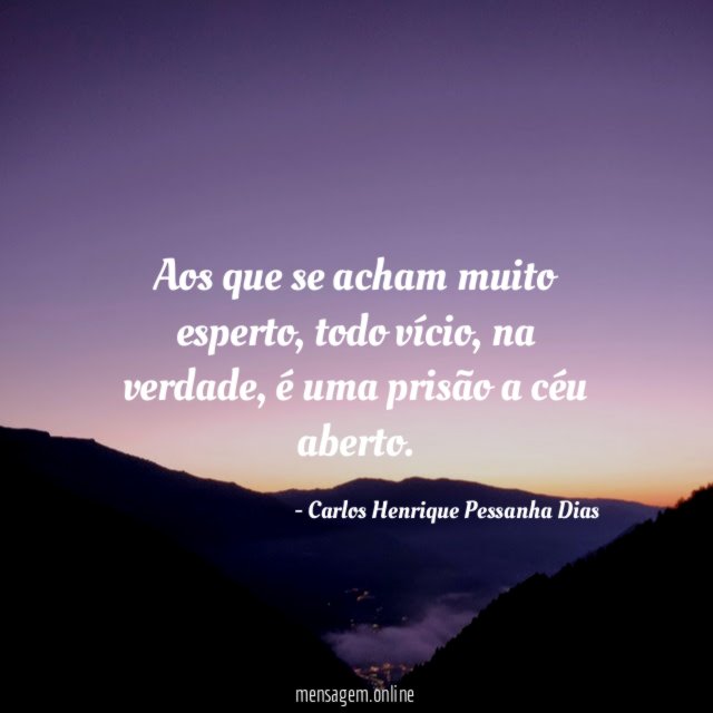Aos que se acham muito esperto