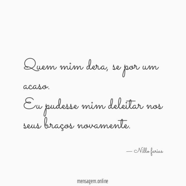 Quem mim dera