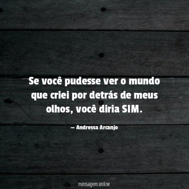Se você pudesse ver o mundo que criei
